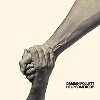 Damian Follett - Help Somebody